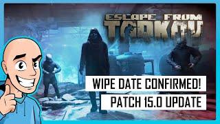 Escape from Tarkov: August 2024 Wipe Date CONFIRMED! Patch 15.0 Brings HUGE Updates - Are You Ready?