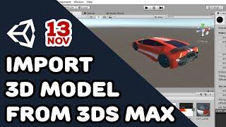 How to export 3d model from 3ds Max and import it in Unity3D