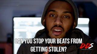 Can You Stop Your Beats From Getting Stolen?