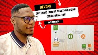 How to Easily Deploy Lambda Functions with CloudFormation