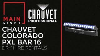 Product Demo: Chauvet COLORado PXL Bar 16 IP Batten