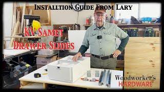 Installation and Product Guide - KV Samet Undermount Drawer Slides