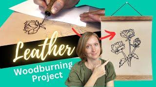 Woodburning Leather Pyrography Florals [Woodburning Tutorial]