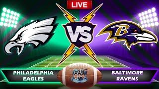 LIVE: Philadelphia Eagles VS Baltimore Ravens |#nfl #PhiladelphiaEagles #BaltimoreRavens Gameplay