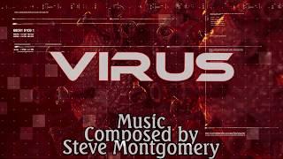VIRUS - music composed by Steve Montgomery