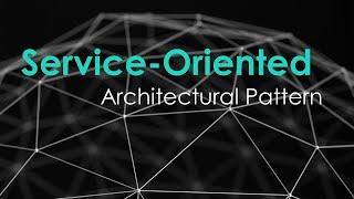 Service-Oriented Architecture -SOA | Software/Web Application Architecture