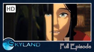 Skyland- "Mogura" Season 1, Episode 6 (FULL EPISODE)