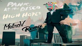 Panic At The Disco - High Hopes (MetroV Remix)[Music Video]