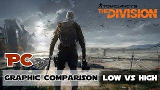 Tom Clancy's: The Division - Graphic Comparison LOW vs HIGH (1080p PC)