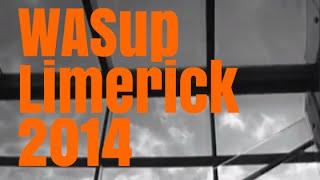 WASup Limerick 2014