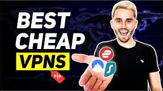 BEST Cheapest VPNs in 2024!