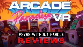 Arcade Paradise VR | PSVR2 REVIEW