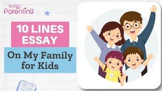 10 Lines on My Family | Short Essay on My Family | My Family Essay In English for Children