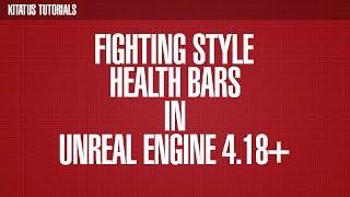 UNREAL ENGINE 4 | Fighting Style Health Bars