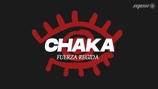 Fuerza Regida - CHAKA (Letra)
