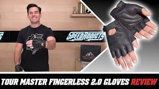 Tour Master Select Fingerless 2.0 Gloves Review at SpeedAddicts.com