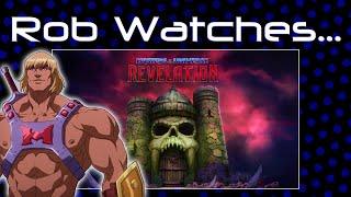 Rob Watches Masters Of The Universe Revelation