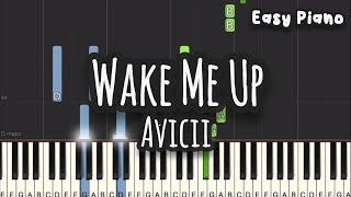 Avicii - Wake Me Up (Easy Piano, Piano Tutorial) Sheet