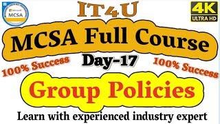 MCSA Full Course Day 17 - Group Policy Object #Grouppolicyfullvideo #IT4UGPO #GPO #IT4U #MCSA2022