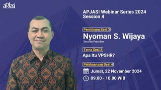 Webinar Series 2024 - Sesi 4 - Apa Itu VPSHR?