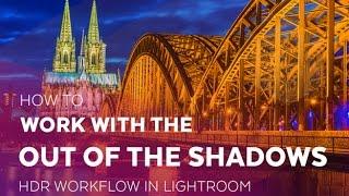 How to work with the "Out of the Shadows HDR" workflow in Lightroom