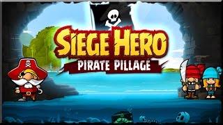 Siege Hero: Pirate Pillage Full Game Walkthrough (All Levels)