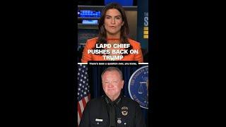 LAPD chief pushes back on Trump