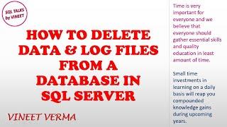 How to Delete Data and Log Files from a Database | Microsoft SQL Server | Techie Vineet