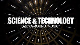 Science and Technology - Background Music for Medical and Technological Video