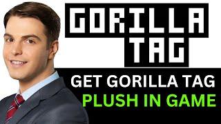 HOW TO GET GORILLA TAG PLUSH IN THE GAME 2024! (FULL GUIDE)