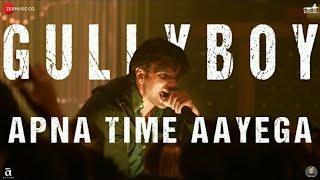 Gully boy || aapna time aayega || Amit Matolya