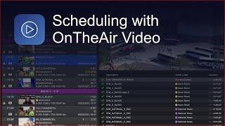 OnTheAir Video - Using the new scheduler of OnTheAir Video 4