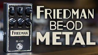 Friedman BE-OD METAL - Guitar Pedal Review