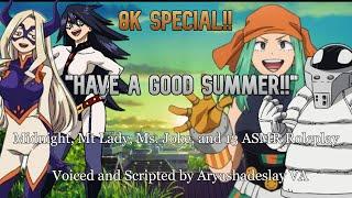 The Pros Hope You Have a Good Summer!: 8k Special ASMR Roleplay [F4A] [My Hero Academia]