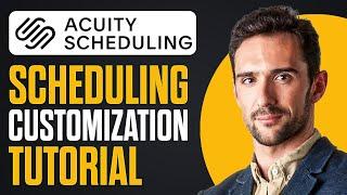 Acuity Scheduling Customization Tutorial (Acuity Tutorial)