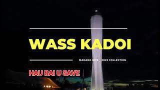 WASS KADOI - HAU BAI U SAVE [PNG MUSIC] 2022