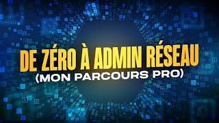 De zéro à Administrateur réseau Certifié Cisco CCNA (Mon Parcours Professionnel)