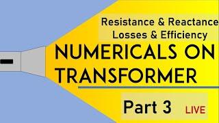 Numericals on Resistance, reactance, impedance, iron loss and copper loss of transformer | Mruduraj