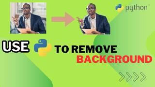 Remove background  of any image using PYTHON || in 6 min