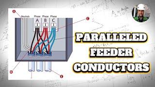 ️ PARALLELED FEEDER CONDUCTORS in Electrical Installations ️