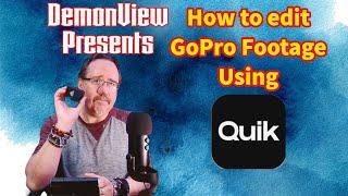 Editing GoPro Footage with Quik for Android or iOS.  Everything you need to know is in this video!