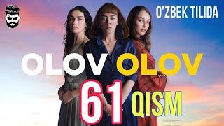 OLOV OLOV 61 QISM TURK SERIALI O’ZBEK TILIDA / ОЛОВ ОЛОВ ТУРК СЕРИАЛИ 61 КИСМ УЗБЕК ТИЛИДА