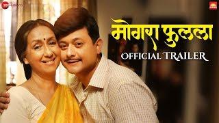 Mogra Phulaalaa - Official Trailer | Swwapnil Joshi, Sai Deodhar, Neena Kulkarni, Chandrakant K