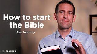 HOW Do I Start Reading the Bible? // Mike Novotny // Time of Grace