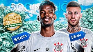 RECONSTRUINDO o CORINTHIANS com o PRÊMIO da MEGA da VIRADA! CAMPEÃO de TUDO? 