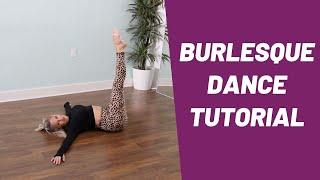 Burlesque Dance Tutorial | 6 Basic Moves