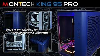 Montech KING 95 PRO - Part I [Case Details]