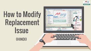 How to Modify Replacement Issue [Hindi]