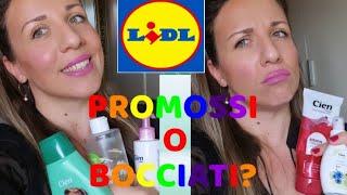 PROMOSSI O BOCCIATI PRODOTTI LIDL?? ~ Cien Cosmetica Lidl