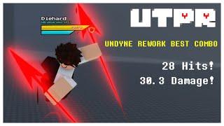 UTPR | ACTUAL Strongest Undyne rework combo